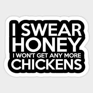 I swear honey i won't get anymore Chicken Sticker